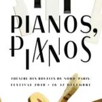 "Pianos, pianos : un festival parisien qui propose un nouveau regard sur cet instrument"
