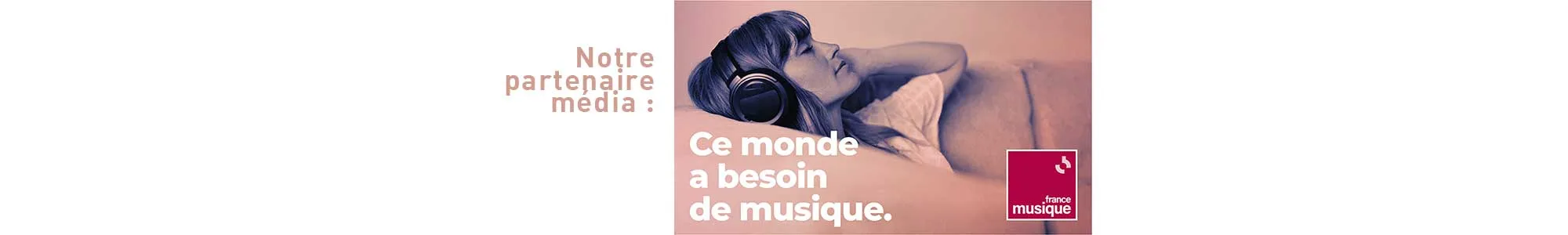 Notre partenaire m&eacute;dia : France Musique