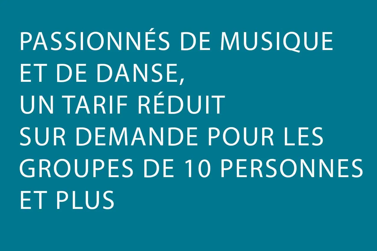 Tarif réduit pour les groupes